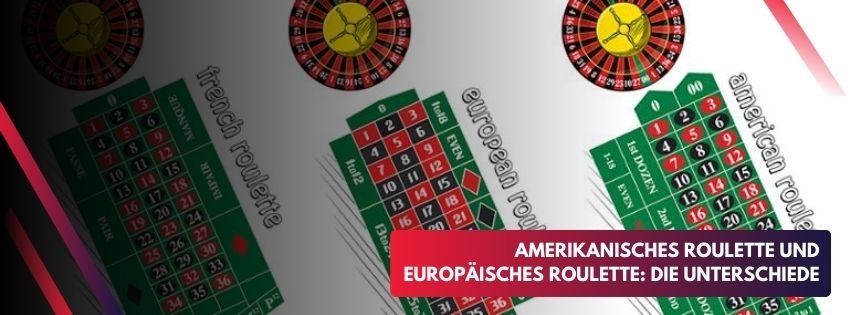 Amerikanisches Roulette und Europäisches Roulette: Die Unterschiede